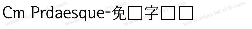 Cm Prdaesque字体转换